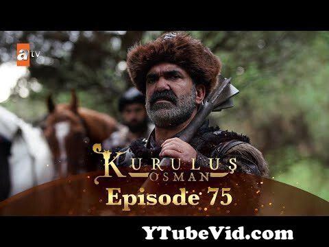 View Full Screen: kurulus osman urdu season 4 episode 75.jpg